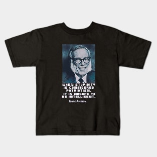 Isaac Asimov quote, white text Kids T-Shirt